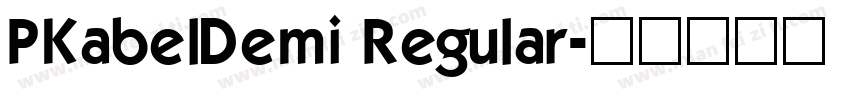 PKabelDemi Regular字体转换